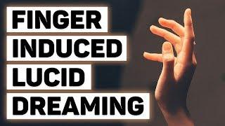 How To Lucid Dream Instantly FILD Tutorial Step by Step Finger Induced Lucid Dreaming