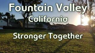 Stronger Together Fountain Valley California