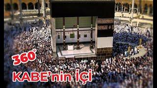 Kabenin İçini Görmeyen Kalmasın - 360 Kabe İç VR Video