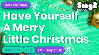 Have Yourself A Merry Little Christmas Karaoke Piano