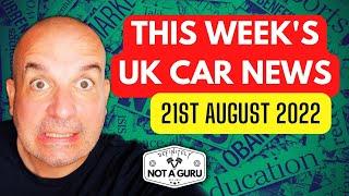 This Weeks UK Car News  21st August 2022  Latest Car News