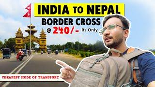 India to Nepal by Road   This is How I Crossed Indo-Nepal Border at Rs. 240  Raxaul  Birganj
