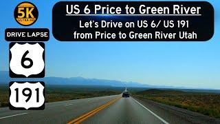 Lets Drive South on US 6 & US 191 to I-70 from Price to Green River Utah in 5K ULTRA HD
