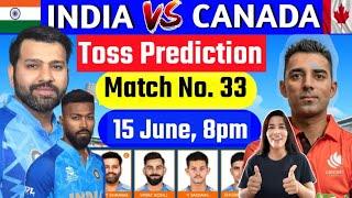 India vs Canada Toss Prediction  Today toss prediction Aaj ka toss kon jitega  World Cup toss