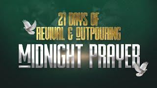 21 days of Revival and Outpouring  Midnight Prayer Hour  Day 5  05072024