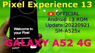 Pixel Experience 13 for Samsung Galaxy A52 4G  A72 Android 13 ROM Update20220921