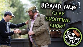 Introducing a new clay shooting show - Clay Shooter TV