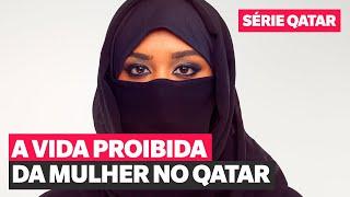 COMO É A VIDA DA MULHER NO QATAR? Regras contra HOMOSSEXUAIS? Quantas ESPOSAS os árabes podem ter?