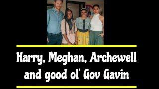 Harry Meghan Archewell and good ol Gov Gavin