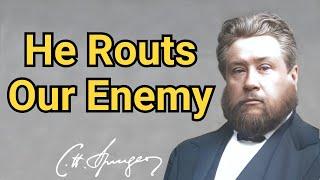 He Routs Our Enemy  Charles Spurgeon  Updated  Devotional  Faiths Checkbook