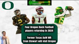 Four Oregon Ducks returning in 2024  Former Texas A&M WR Evan Stewart will visit Oregon