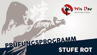 Kung Fu Prüfungsprogramm - Stufe rot  Wu Dao Hamburg