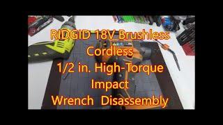 RIDGID 18V Brushless Cordless 12 in. High-Torque Impact Wrench  Disassembly