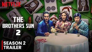 The Brothers Sun Season 2 Trailer  Release Date  Everything You Need To Know