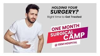 Holding your Surgeries till now  Right time to Get Treated @GEMHospitals