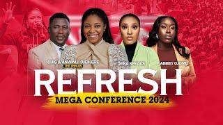 REFRESH MEGA CONFERENCE WITH THE WINLOS ANWINLI OJEIKERE