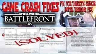 Star Wars Battlefront 3 crash fixes DirectXIntel error Problems Solved