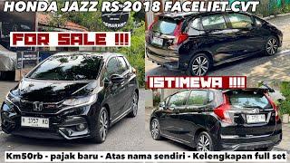 FOR SALE  HONDA JAZZ GK5 Facelift 2018 CVT PAJAK BARU ATAS NAMA SENDIRI  MURAH LOW KM SIAP PAKAI