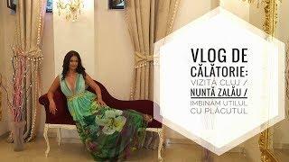 Vlog de calatorie Nunta Zalau  Imbinam utilul cu placutul