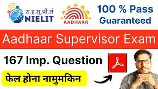 Aadhaar Operator & Supervisor Exam  167 Questions  Aadhaar Operator Exam Question Answer