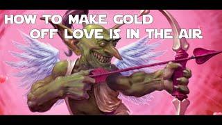 How to  Make Gold Off Love is in the Air 2023 - World of Warcraft Dragonflight Gold Making Guides