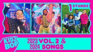KIDZ BOP 2023 Vol  2 & KIDZ BOP 2024 Songs - 1 Stunde