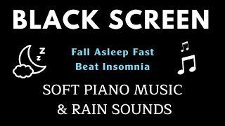 FALL ASLEEP FAST -  Relaxing Music Beat Insomnia - Deep Sleep Music Black Screen Music for Sleep