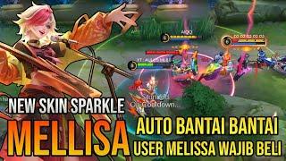 MELISSA SPARKLE GAME PLAY - BEST BUILD AND EMBLEM MELISSA 2024 - TOP 1 GLOBAL MELISSA BUILD  mlbb 