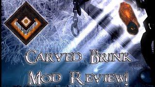 Carved Brink Mod Review