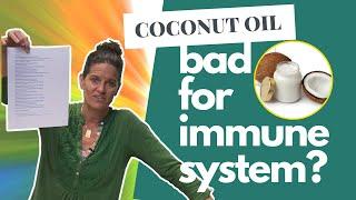 Can Coconut Oil Harm Your Immune System?