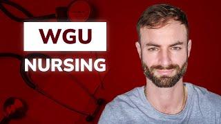 WGU Nursing Degree - Go from unlicensed to RN & BSN in two years