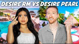 Desire Rivera Maya RM Vs. Desire Pearl  What Resort Is Right For You?  Full Comparison