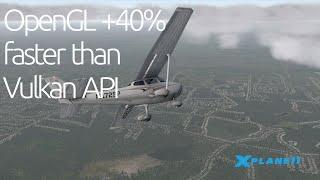 OpenGL +40% Faster Than Vulkan API In Xplane 11