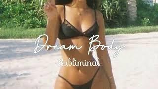 Dream Body Subliminal  Get Your Desired Body