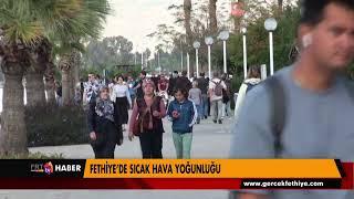 FETHİYE’DE SICAK HAVA YOĞUNLUĞU