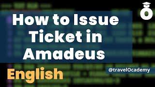 How to issue tickets on Amadeus  Amadeus English Session - 13  Travelocademy  TTP  FM  FP  FV