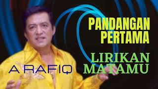 A Rafiq  Pandangan Pertama  Lirikan Matamu