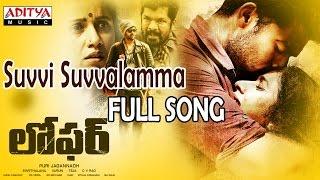 Suvvi Suvvalamma Full Song  Loafer Songs  Varun Tej Disha Patani Puri Jagannadh