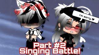 Singing Battle #2  Gacha•Life  1.5k Views Special -.  Boys V.S Girls 