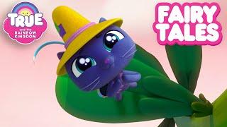 JACK AND THE BEANSTALK & More Fairy Tales  6 Full Episodes  True and the Rainbow Kingdom 