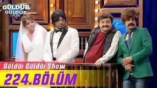 Güldür Güldür Show 224.Bölüm Tek Parça Full HD