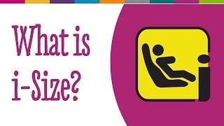 What are i-Size car seats?  Kiddicare