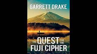 The Quest for the Fuji Cipher Richard Halliburton Adventures #4 - Garrett Drake