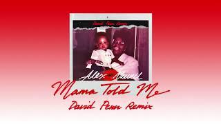 Alex Newell - Mama Told Me David Penn Remix