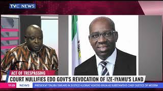 Court Nullifies Edo Governments Revocation Of Ize-Iyamus Land