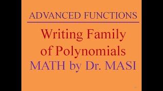 How to Write a Polynomial Function in Factored Form Family of Polynomials