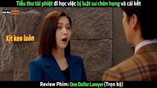 Tiểu thư tài phiệt đi học việc bị luật sư chèn họng và cái kết - Review phim Hàn