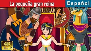 La pequeña gran reina  The Great Little Queen  Cuentos De Hadas Españoles  @SpanishFairyTales