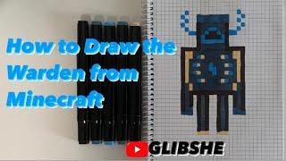 Малюнки по клітинках How to Draw the  Warden from Minecraft #pixelart #drawing @Glibshe #howtodraw