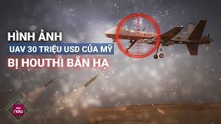 Cận cảnh hình ảnh UAV 30 triệu USD của Mỹ bị Houthi bắn hạ trên vùng trời miền Bắc Yemen  VTC Now